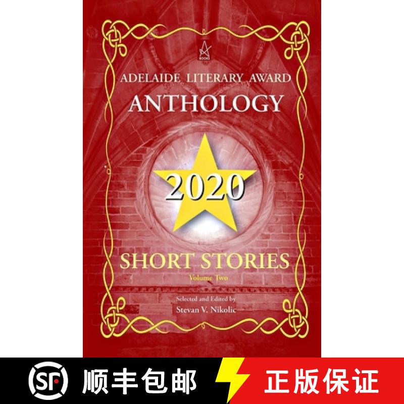 【3-4周达】Adelaide Literary Award Anthology 2020: Short Stories, Vol. Two [9781954351684]