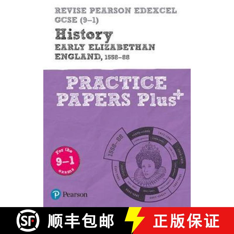 【2-3周达】Pearson REVISE Edexcel GCSE History Early Elizabethan England, 1558-88: Practice Paper Plu... [9781292310145]