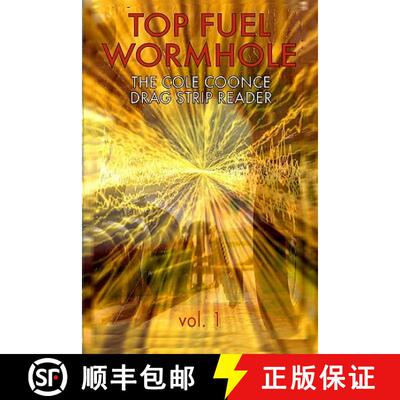 【3-4周达】Top Fuel Wormhole: The Cole Coonce Drag Strip Reader [9780971997769]