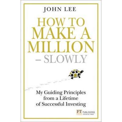 【4周达】How to Make a Million – Slowly: My Guiding Principles from a Lifetime of Successful Investi... [9781292005089]