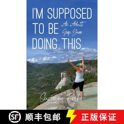 【3-4周达】I'm Supposed to Be Doing This: An Adult Gap Year [9798885044592]