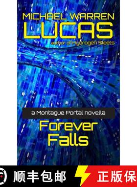 预订 Forever Falls: a Montague Portal novella [9781642350173]