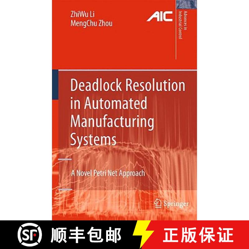 【3-4周达】Deadlock Resolution in Automated Manufacturing Systems : A Novel Petri Net Approach [9781848822436]