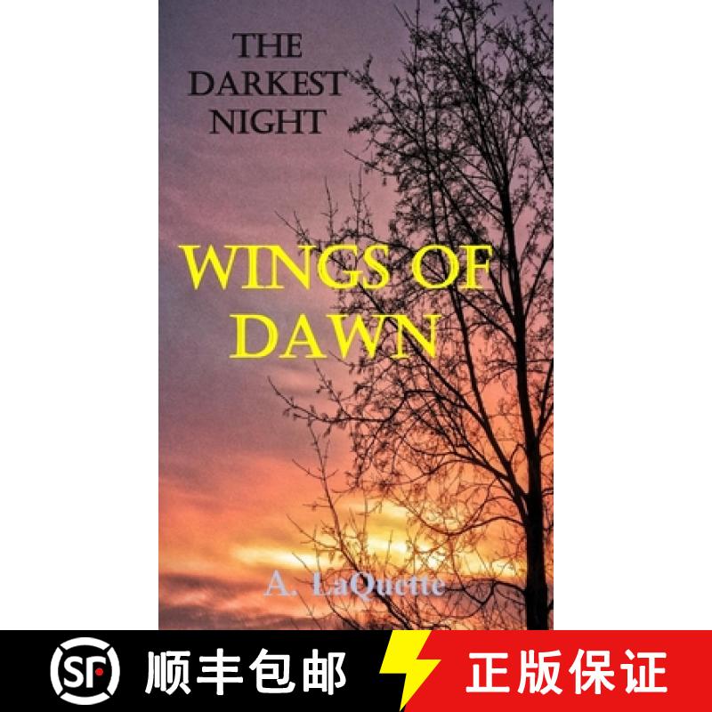 【2-3周达】The Darkest Night - Wings Of Dawn [9781387513895]