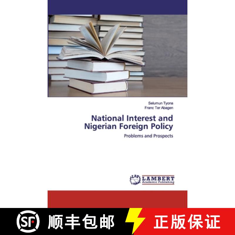 预订 National Interest and Nigerian Foreign Policy [9786200080028]