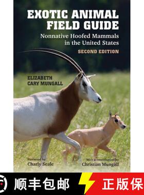 【3-4周达】Exotic Animal Field Guide: Nonnative Hoofed Mammals in the United States [9781648432064]