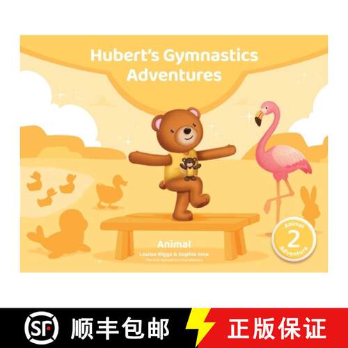 【3-4周达】Hubert's Gymnastics Adventures - Animal: With hidden actions to build strength and coordin... [9781068204630]