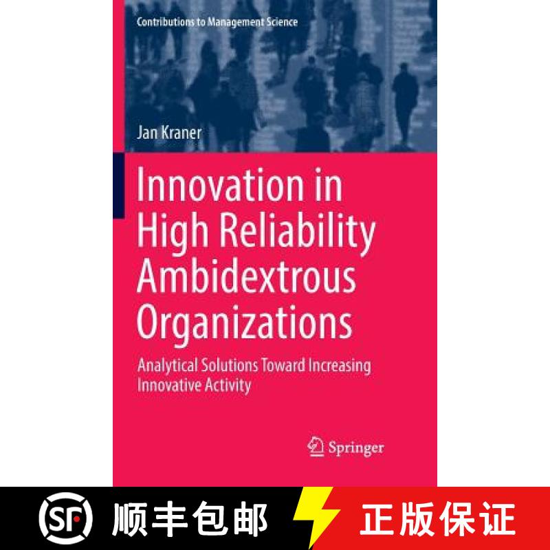 【4周达】Innovation in High Reliability Ambidextrous Organizations : Analytical Solutions Toward Incr... [9783030091064]