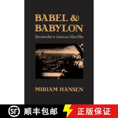 【3-4周达】Babel & Babylon – Spectatorship in American Silent  Film (Paper) [9780674058316]