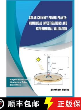 【3-4周达】Solar Chimney Power Plants: Numerical Investigations and Experimental Validation [9789811461743]