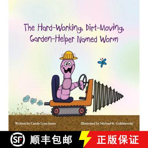【3-4周达】The Hard-Working, Dirt-Moving, Garden-Helper Named Worm [9798989329120]