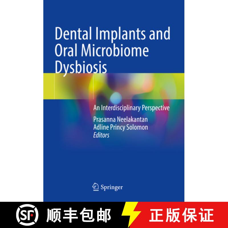 【3-4周达】Dental Implants and Oral Microbiome Dysbiosis: An Interdisciplinary Perspective [9783030990169]