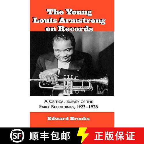 【3-4周达】精装 The Young Louis Armstrong on Records : A Critical Survey of the Early Recordings, 192... [9780810840737]