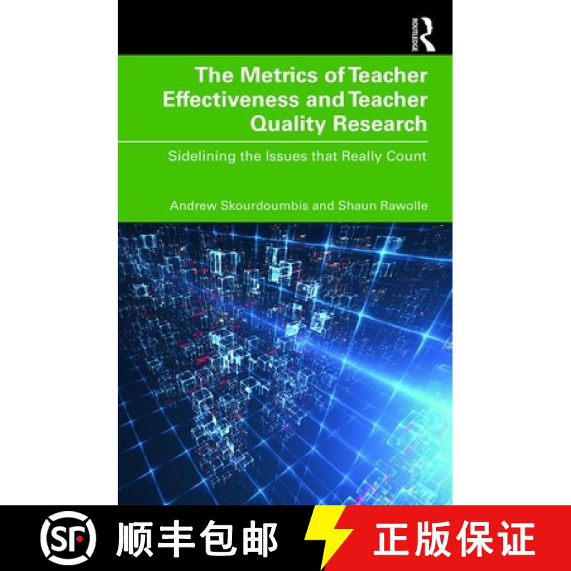 【3-4周达】The Metrics of Teacher Effectiveness and Teacher Quality Research: Sidelining the Issues T... [9780367460631]