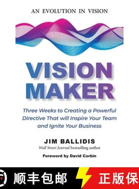 预订 Vision Maker: Three Weeks to Creating a Powerful Directive That Will Inspire Your Team and Ignit... [9798988341789]