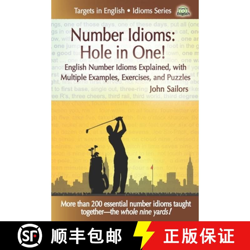 【3-4周达】Number Idioms-Hole in One!: English Number Idioms Explained, with Multiple Examples, Exerc... [9781938688096]
