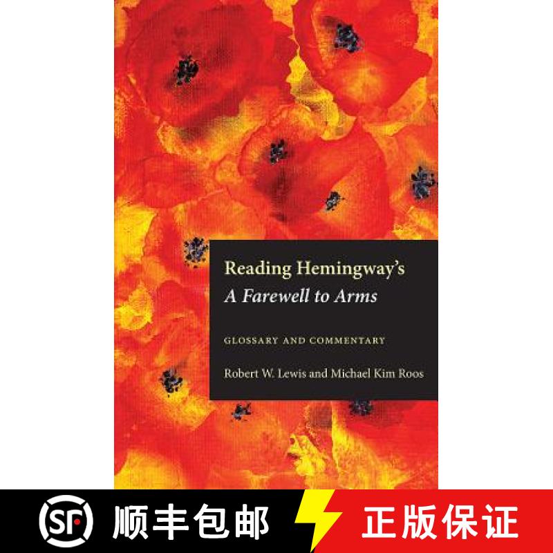 【3-4周达】Reading Hemingway's a Farewell to Arms: Glossary and Commentary [9781606353769]