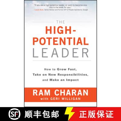 【3-4周达】The High-Potential Leader: How To Grow Fast, Take On New Responsibilities, And Make An Imp... [9781119286950]