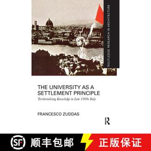 【3-4周达】The University as a Settlement Principle: Territorialising Knowledge in Late 1960s Italy [9781032089522]