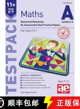 【3-4周达】11+ Maths Year 5-7 Testpack A Papers 5-8: Numerical Reasoning GL Assessment Style Practice... [9781910106891]