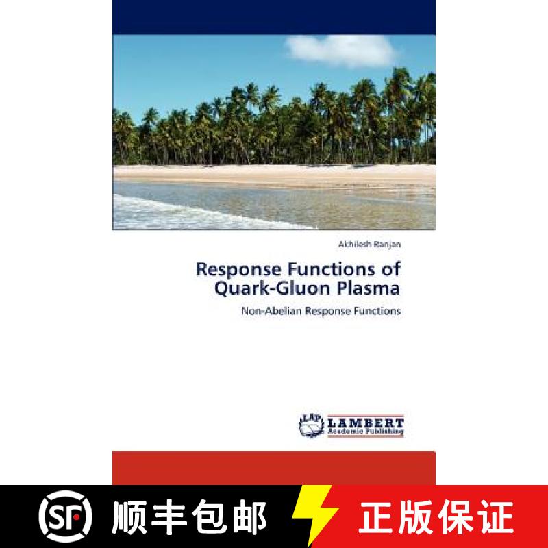 预订 Response Functions of Quark-Gluon Plasma [9783845441221]