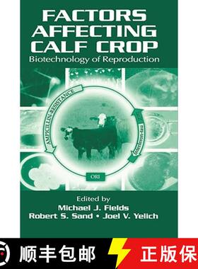 【3-4周达】Factors Affecting Calf Crop: Biotechnology of Reproduction [9780849311178]