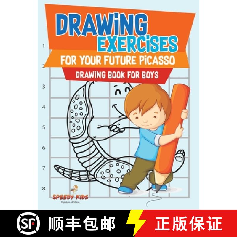 【3-4周达】Drawing Exercises for Your Future Picasso : Drawing Book for Boys [9798869442154]