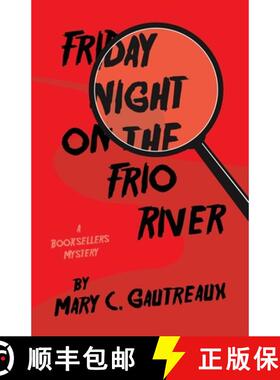 预订 Friday Night on the Frio River: A Booksellers Mystery [9798385036745]