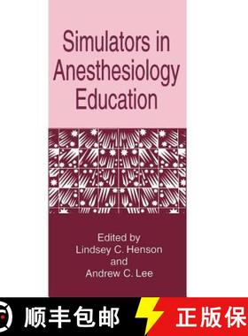 【3-4周达】Simulators in Anesthesiology Education [9780306457753]