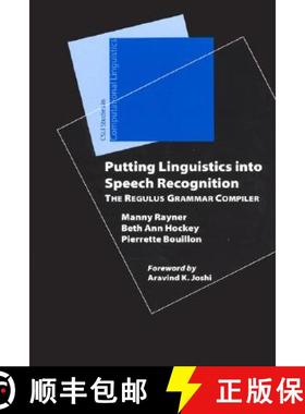 预订 Putting Linguistics Into Speech Recognition: The Regulus Grammar Compiler [9781575865256]