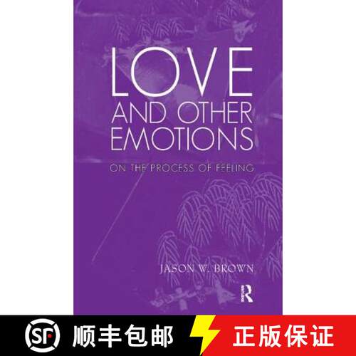 【3-4周达】Love and Other Emotions: On the Process of Feeling [9781780490717]
