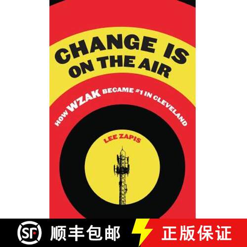 【3-4周达】精装 Change Is On the Air: How WZAK Became #1 in Cleveland [9781950843008]