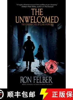 预订 The Unwelcomed: The Curious Case of Clara Fowler [9781685134198]