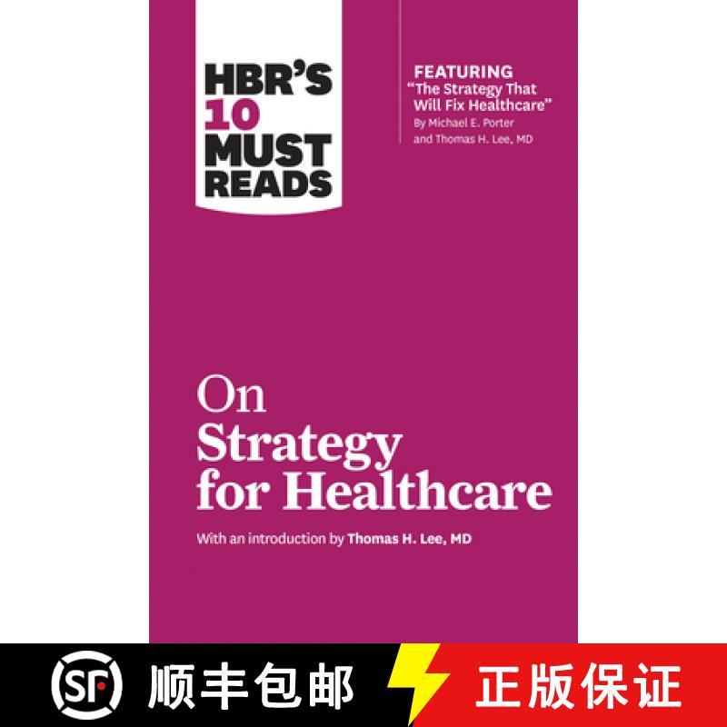 【3-4周达】HBR's 10 Must Reads on Strategy for Healthcare (featuring articles by Michael E. Porter an... [9781633694309]