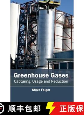 【3-4周达】Greenhouse Gases: Capturing, Usage and Reduction: Capturing, Usage and Reduction [9781632393661]