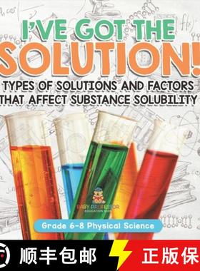 【3-4周达】I've Got the Solution! Types of Solutions and Factors That Affect Substance Solubility | G... [9781541994799]