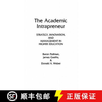【3-4周达】精装 The Academic Intrapreneur: Strategy, Innovation, and Management in Higher Education [9780275929510]