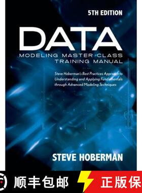 【3-4周达】Data Modeling Master Class Training Manual 5th Edition: Steve Hoberman's Best Practices Ap... [9781935504887]