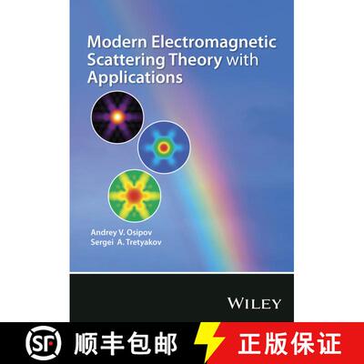 【3-4周达】精装 Modern Electromagnetic Scattering Theory With Applications [Wiley电子电气工程] [9780470512388]