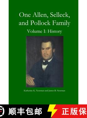 【3-4周达】One Allen, Selleck, and Pollock Family, Volume. I: History [9781365387432]