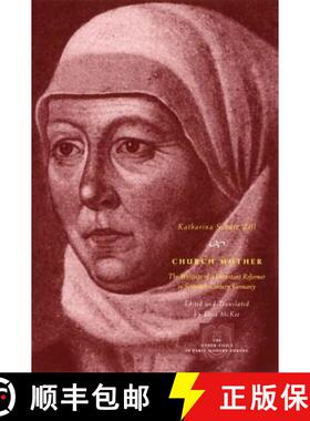 预订 Church Mother: The Writings of a Protestant Reformer in Sixteenth-Century Germany [9780226979663]
