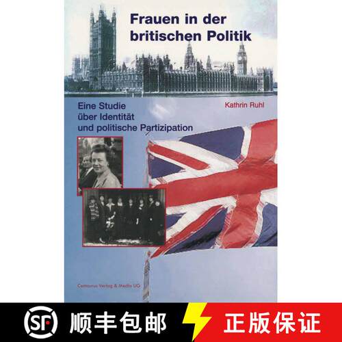 【3-4周达】Frauen in der britischen Politik: Eine Studie über Identität und politische Partizipation [9783825506254]