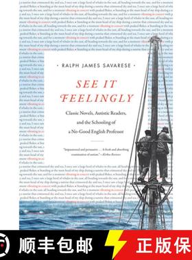 【3-4周达】See It Feelingly: Classic Novels, Autistic Readers, and the Schooling of a No-Good English... [9781478001300]