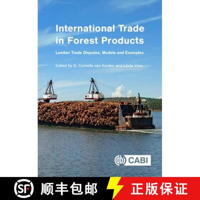 【3-4周达】精装 International Trade in Forest Products – Lumber Trade Disputes, Models and Examples [9781789248234]