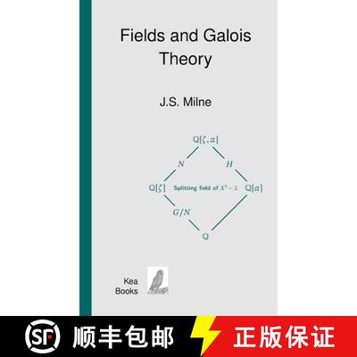 【3-4周达】精装 Fields and Galois Theory [9798218073992]