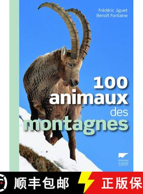预订 100 Animaux des Montagnes [9782603020081]