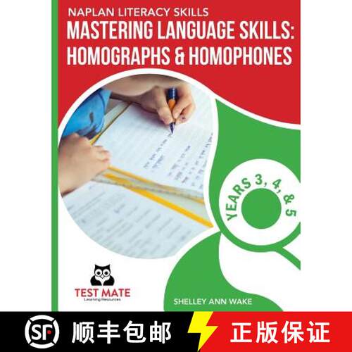 【3-4周达】NAPLAN LITERACY SKILLS Mastering Language Skills: Homographs & Homophones Years 3, 4, and 5 [9781925783278]
