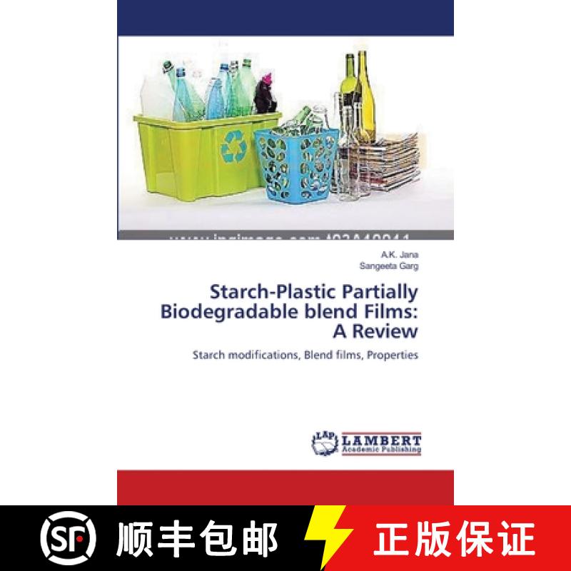 预订 Starch-Plastic Partially Biodegradable blend Films: A Review [9783659449680]