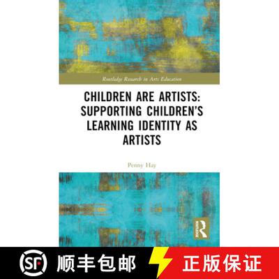 【3-4周达】Children are Artists: Supporting ChildrenÃ¢â¬â¢s Learning Identity as Artists [9781032347219]