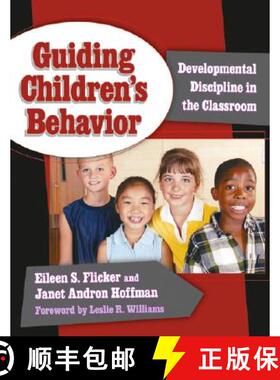 【3-4周达】Guiding Children's Behavior: Developmental Discipline in the Classroom [9780807747131]